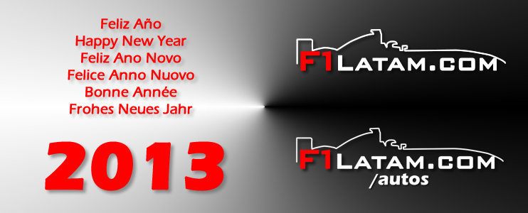 Feliz Año 2013 les desea F1Latam y Autos F1Latam - Agradecimiento y anuncios 
