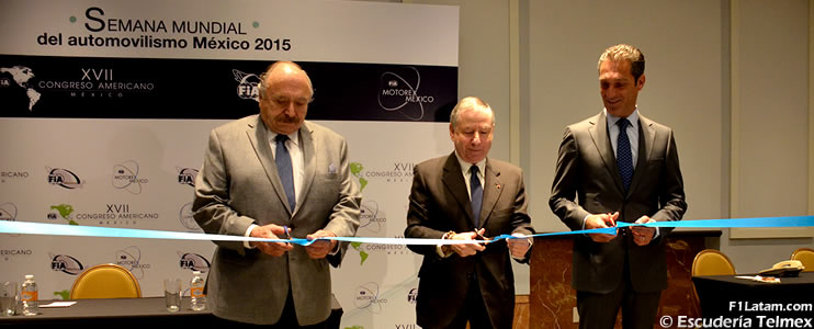 Se inaugura la Semana Mundial del Automovilismo México 2015 y el XVII Congreso Americano de la FIA
 