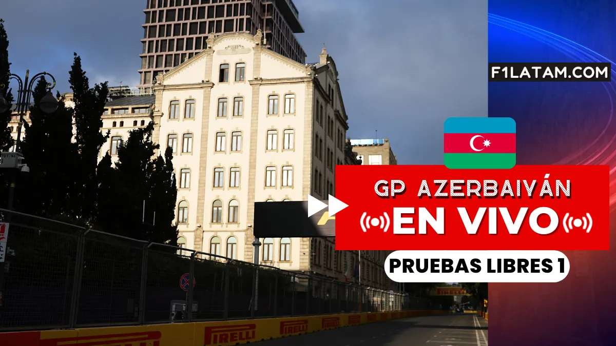 Primera sesión de pruebas libres del Gran Premio de Azerbaiyán - ¡EN VIVO!