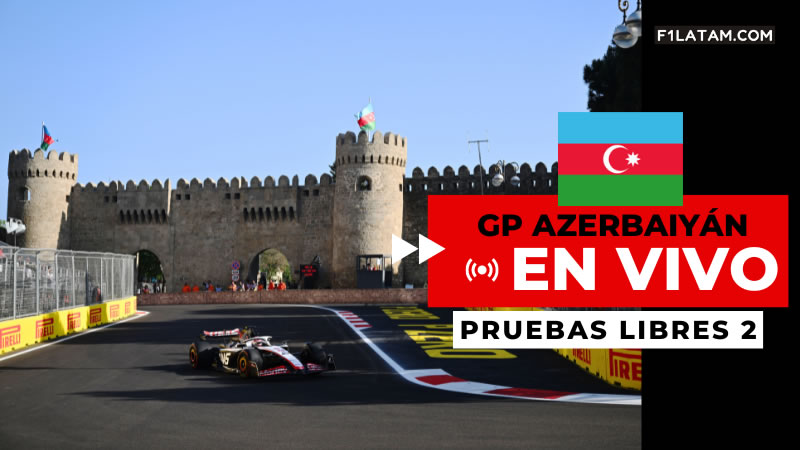 Segunda sesión de pruebas libres del Gran Premio de Azerbaiyán - ¡EN VIVO! 
