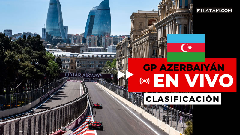 Clasificación del Gran Premio de Azerbaiyán - ¡EN VIVO! 