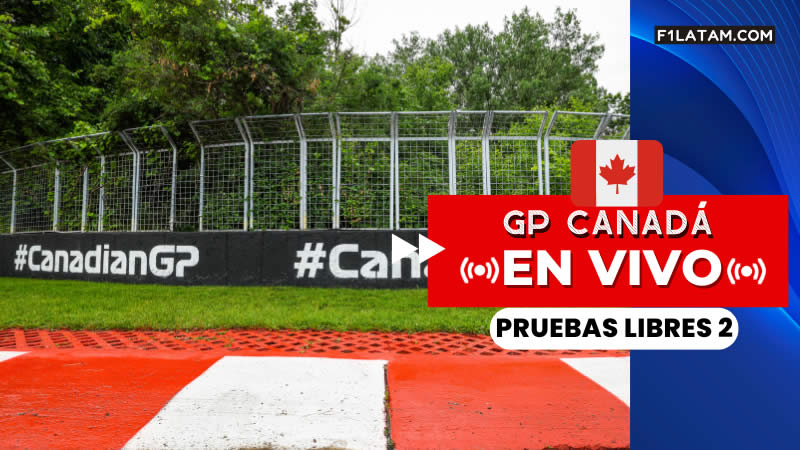 Segunda sesión de pruebas libres del Gran Premio de Canadá - ¡EN VIVO!
