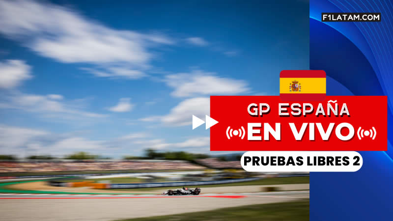 Segunda sesión de pruebas libres del Gran Premio de España - ¡EN VIVO!