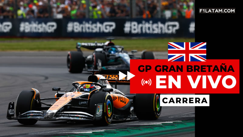 Carrera del Gran Premio de Gran Bretaña - ¡EN VIVO! 