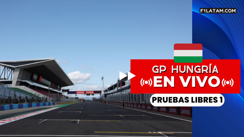 Primera sesión de pruebas libres del Gran Premio de Hungría - ¡EN VIVO!
