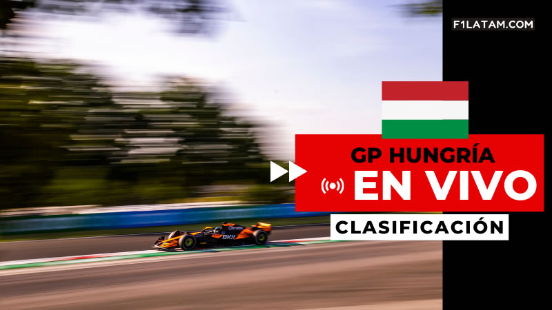 Clasificación del Gran Premio de Hungría - ¡EN VIVO! 
