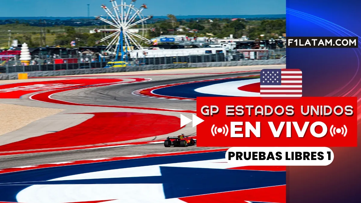 Primera sesión de pruebas libres del Gran Premio de Estados Unidos - ¡EN VIVO!